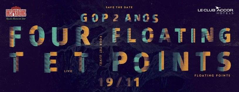 Gop Tun 2 Years Anniversary with Four Tet, Floating Points - フライヤー表