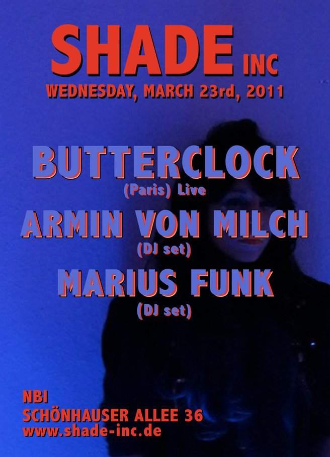 Shade Inc with Butterclock, Armin Von Milch and Marius Funk - フライヤー表