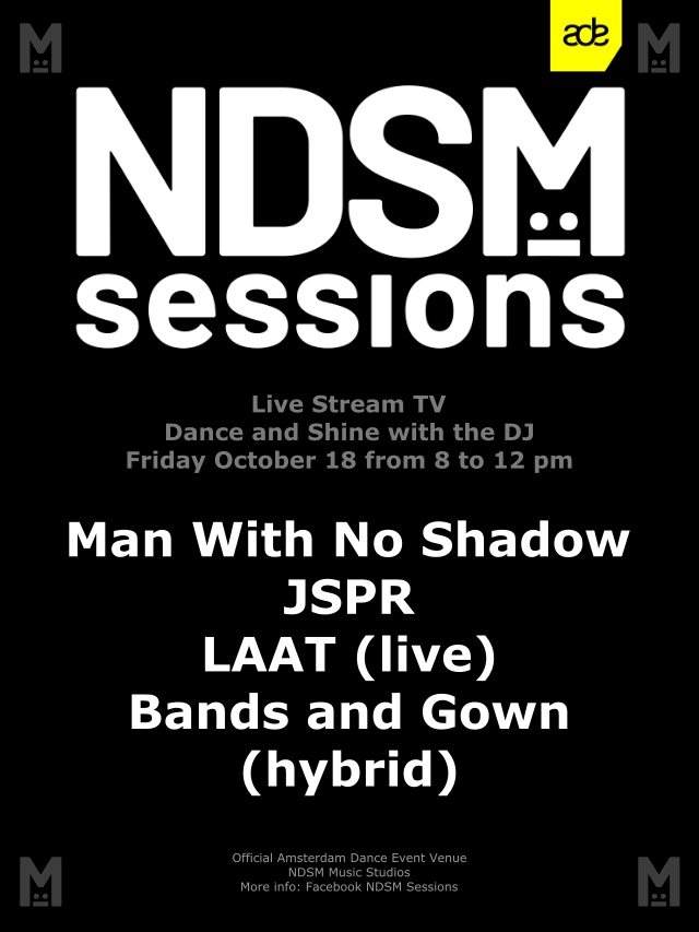 ADE 2019 NDSM Sessions - Man with No Shadow, JSPR, LAAT, LAWSUIT - フライヤー表