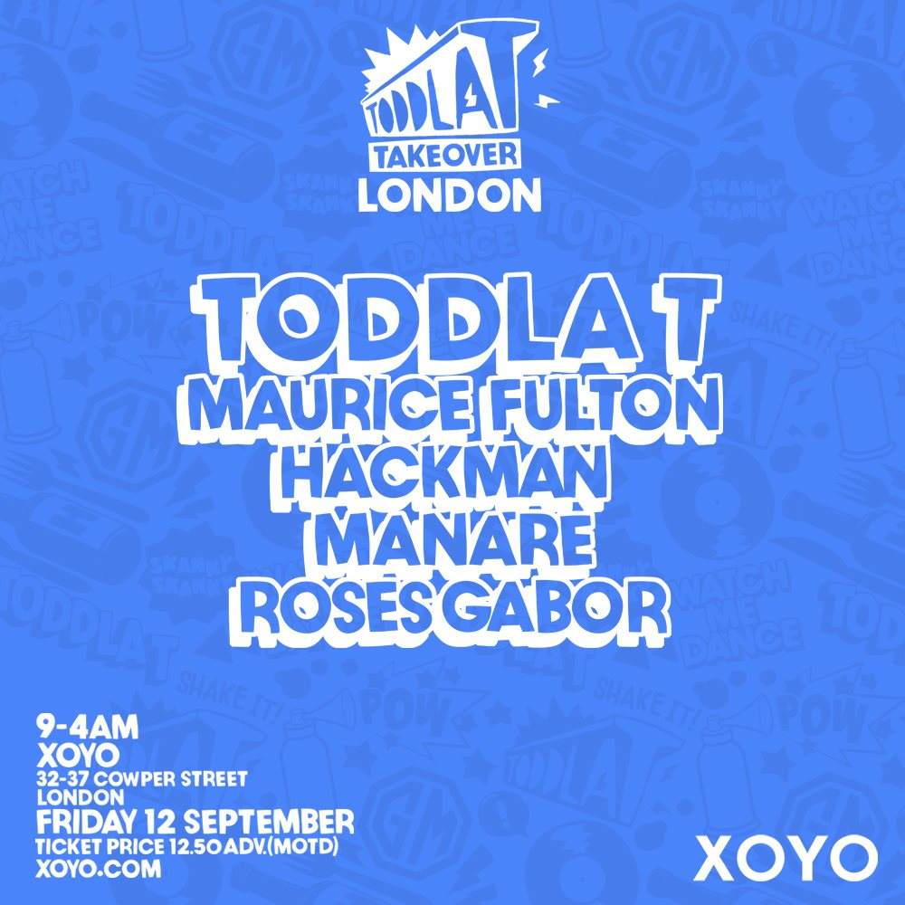 Toddla T Takeover with Toddla T, Maurice Fulton, Hackman, Manaré & Roses Gabor - Página frontal
