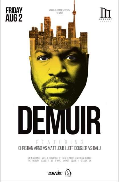 Wherehaus Music & Pozativ presents Demuir (Toronto) at Mercury - フライヤー表