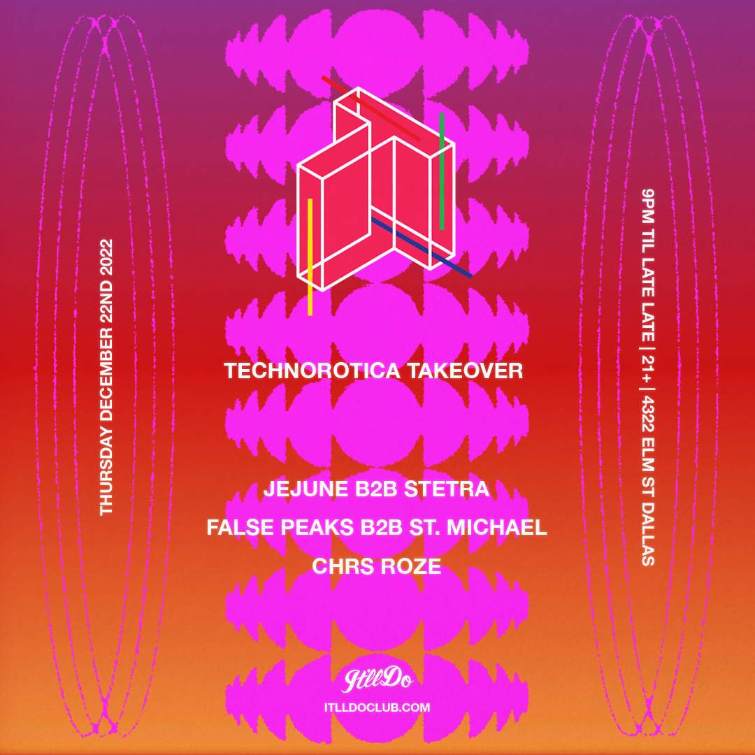 Technorotica Takeover at It'll Do, Dallas/Fort Worth