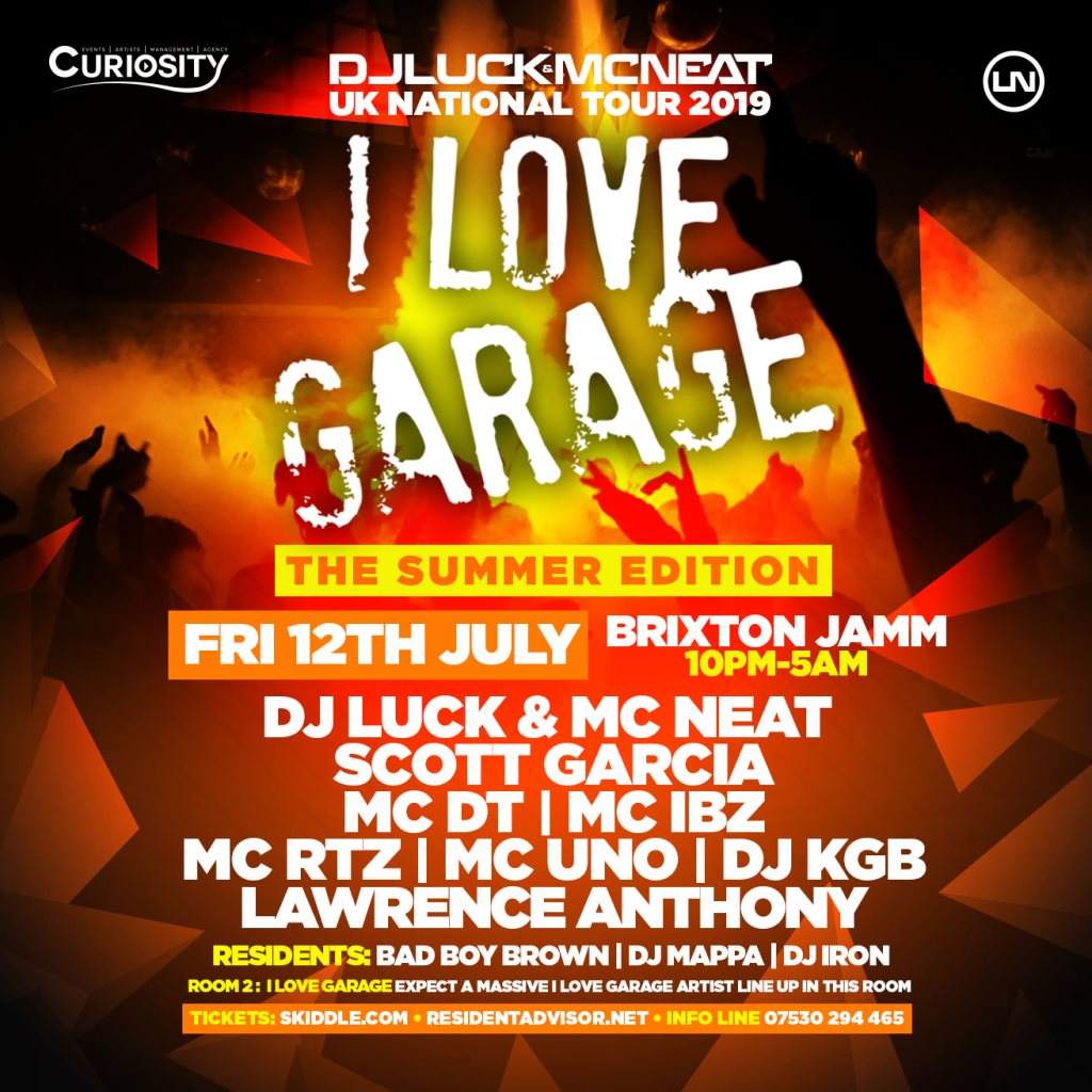 I Love Garage: DJ Luck & MC Neat, Scott Garcia + Many More - フライヤー表