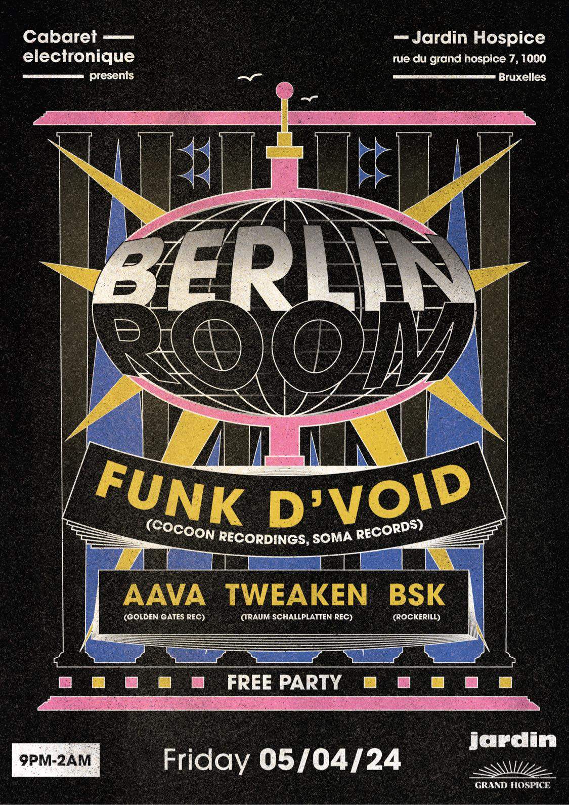 Berlin room (Bxl) with Funk D'Void, AAVA, Tweaken, Bsk - フライヤー表