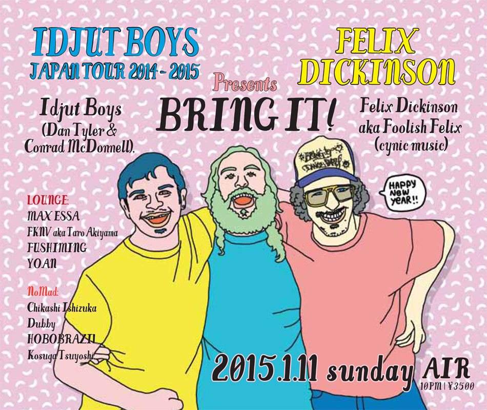 Felix Dickinson & Idjut Boys presents Bring It - フライヤー裏