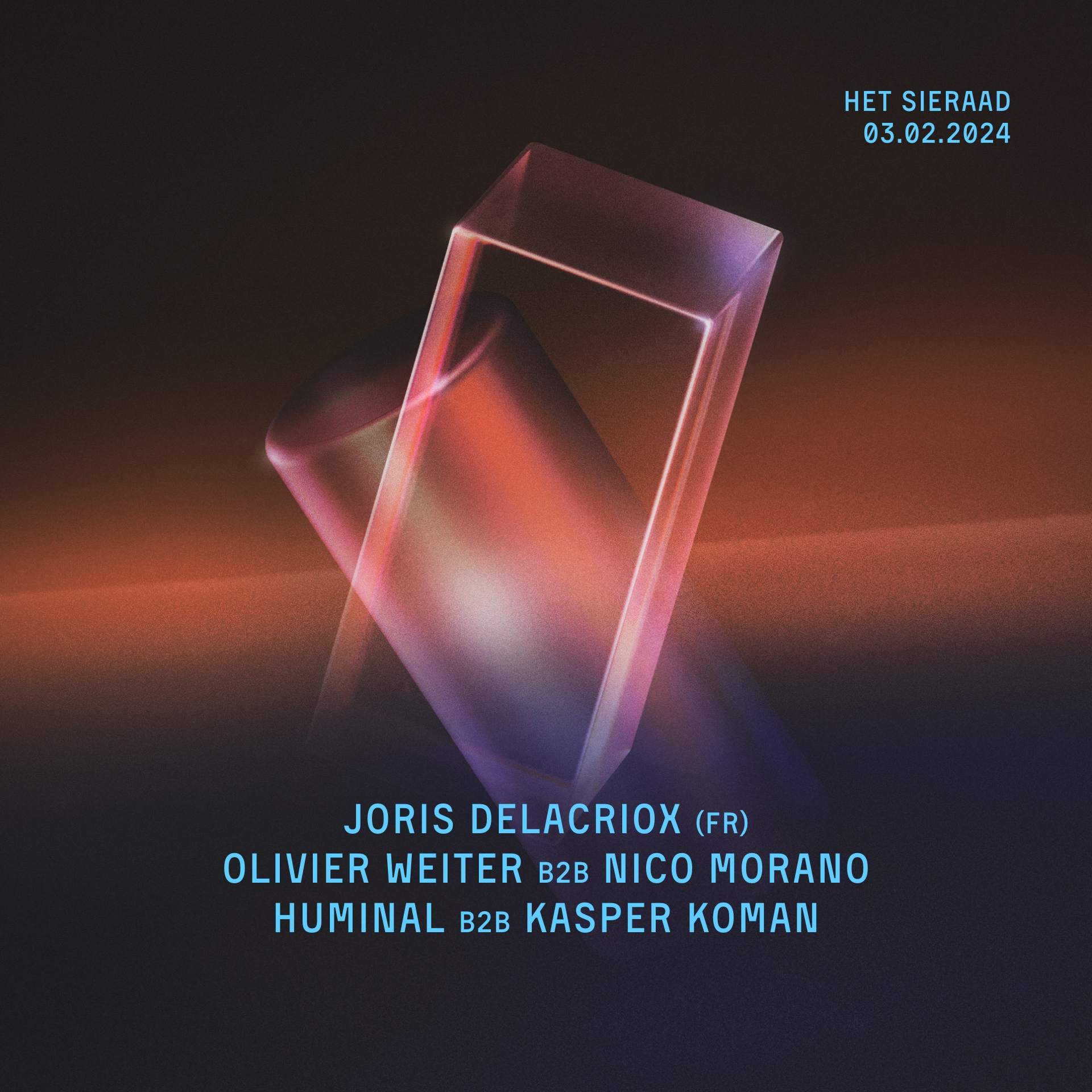 Joris Delacroix (FR) DJ set  - Olivier Weiter b2b Nico Morano - Huminal b2b Kasper Koman - フライヤー表