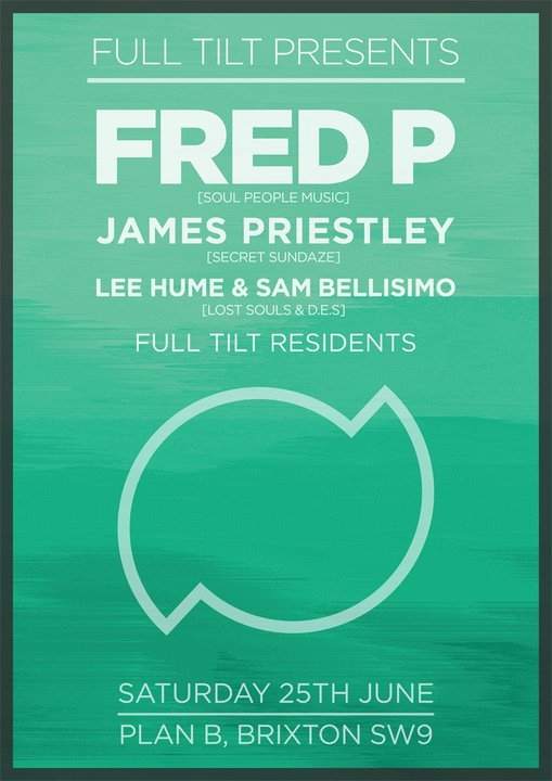 Full Tilt presents: Fred P - 3 hour set & James Priestley - フライヤー表