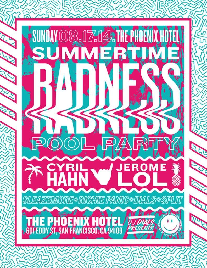 Summertime Radness Pool Party Feat. Cyril Hahn and Jerome LOL - フライヤー表