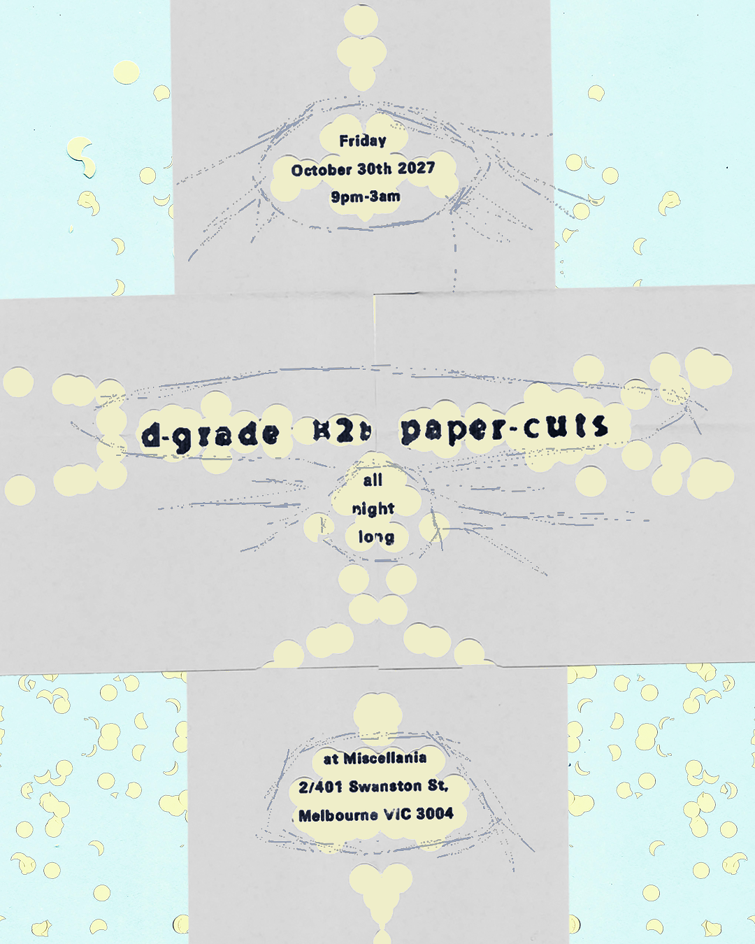 D-Grade & Paper-Cuts (All Night) at Miscellania, Melbourne