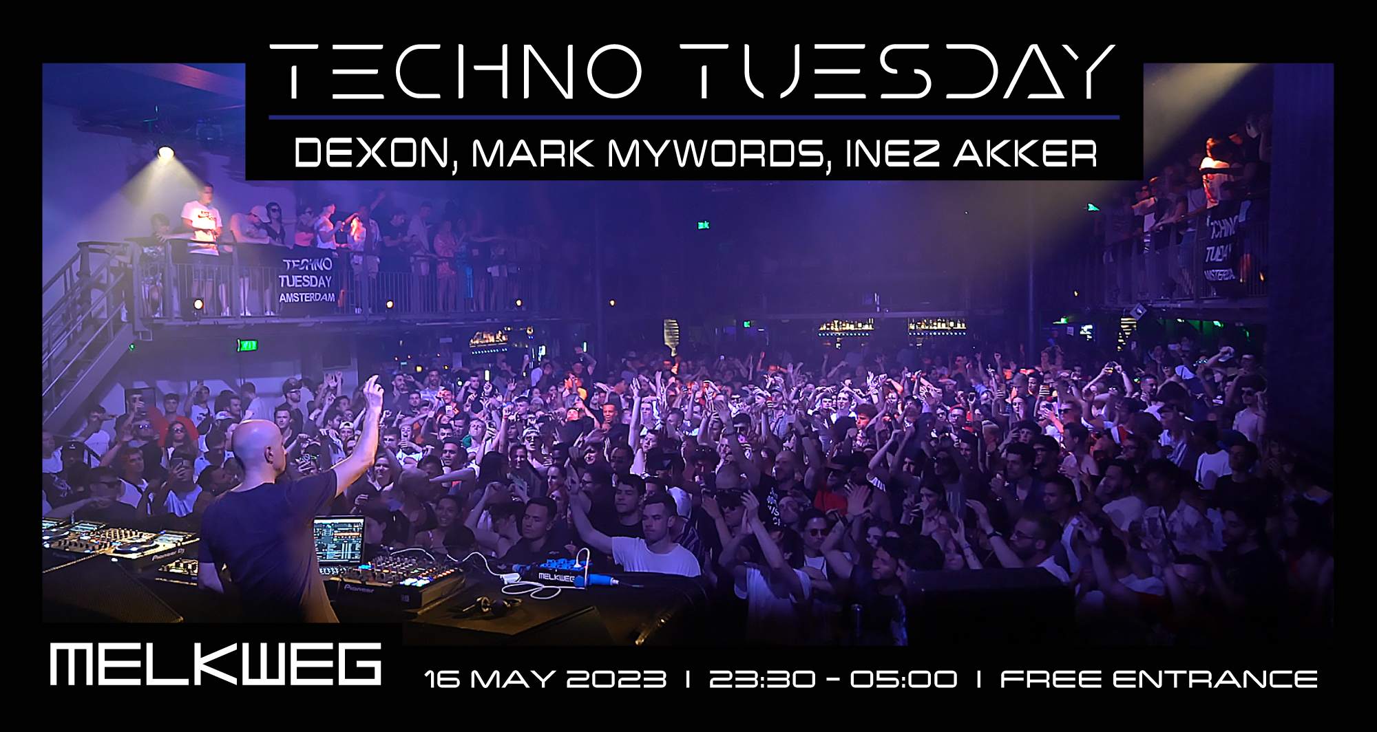 Techno Tuesday Amsterdam - Dexon, Mark Mywords, Inez Akker - フライヤー表