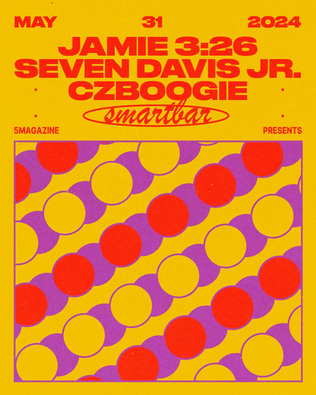 5 Magazine presents Jamie 3:26 - Seven Davis Jr. - Czboogie - フライヤー表