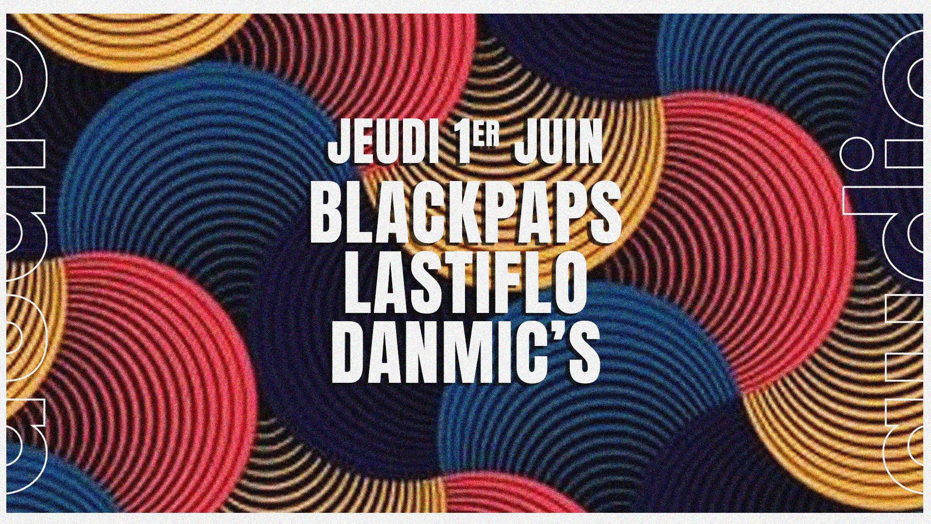 BLACKPAPS · LASTIFLO · DANMIC'S - フライヤー表