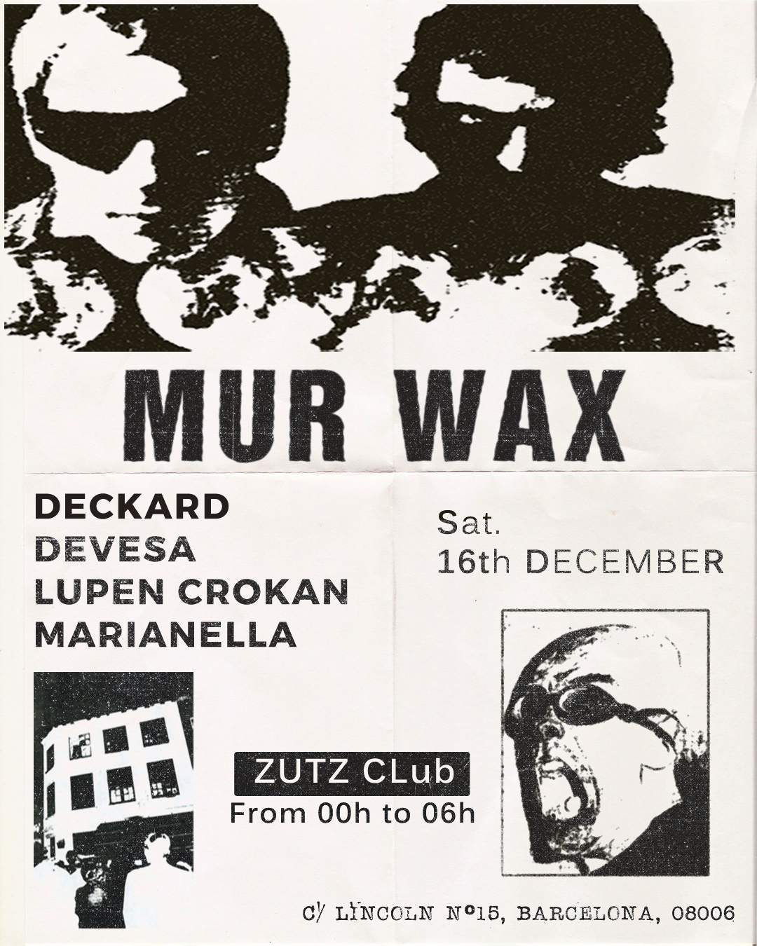 Zutz Club: Mur Wax with Deckard, Devesa, Lupen Crokan, Marianella - フライヤー表