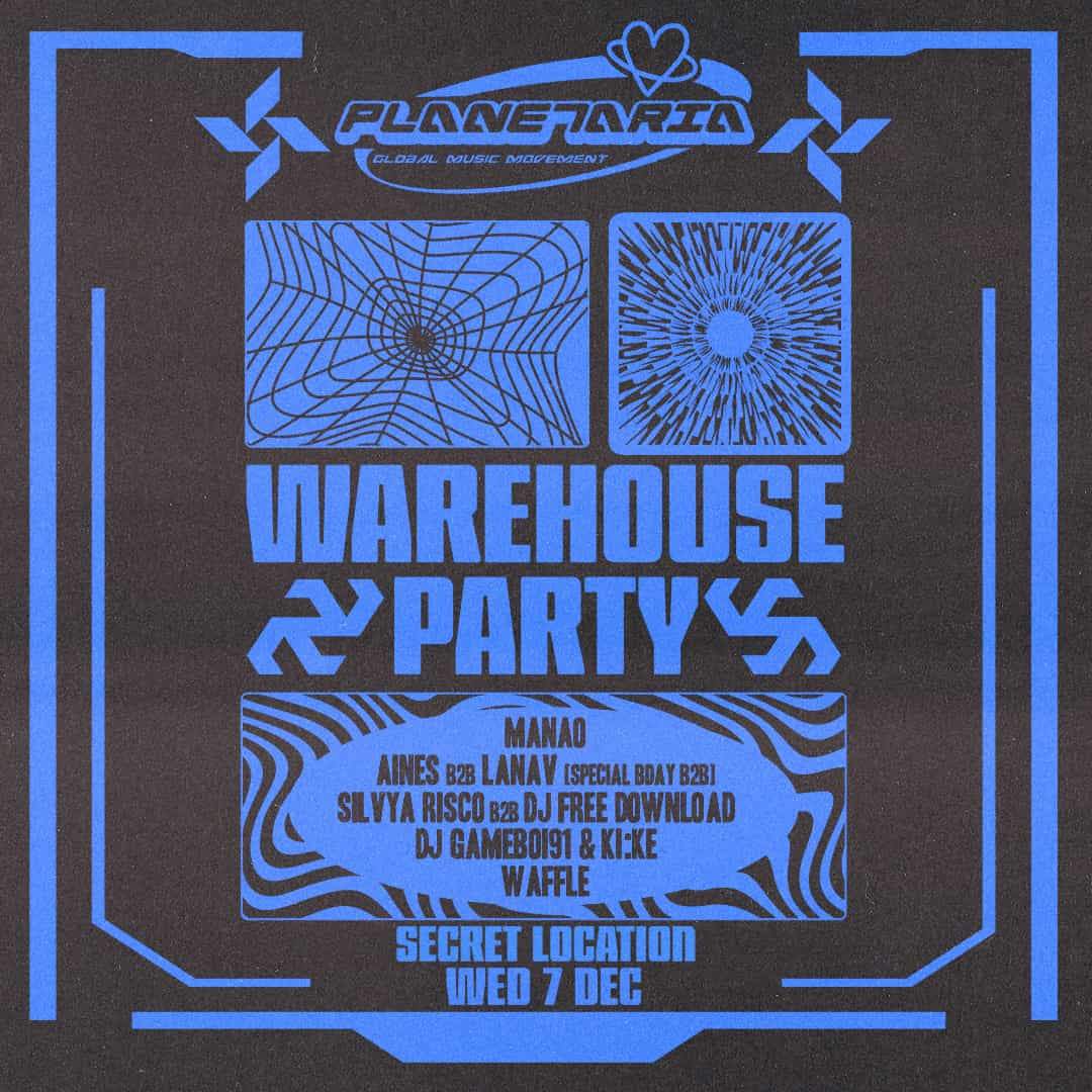 planetaria-bank-holiday-special-warehouse-w-manao-aines-lanav-at