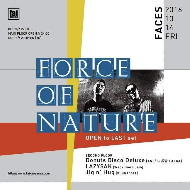 Faces ~ Force of Nature Open to Last ~ - フライヤー表