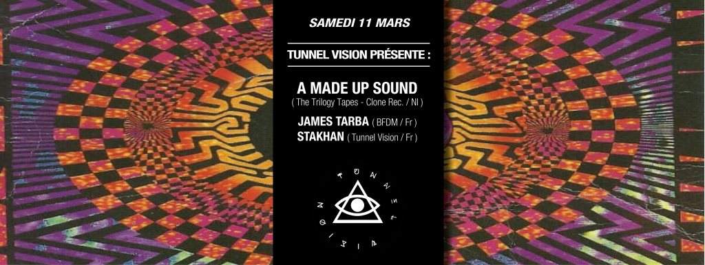 Tunnel Vision Présente: A Made UP Sound, James Tarba & Stakhan - Página frontal