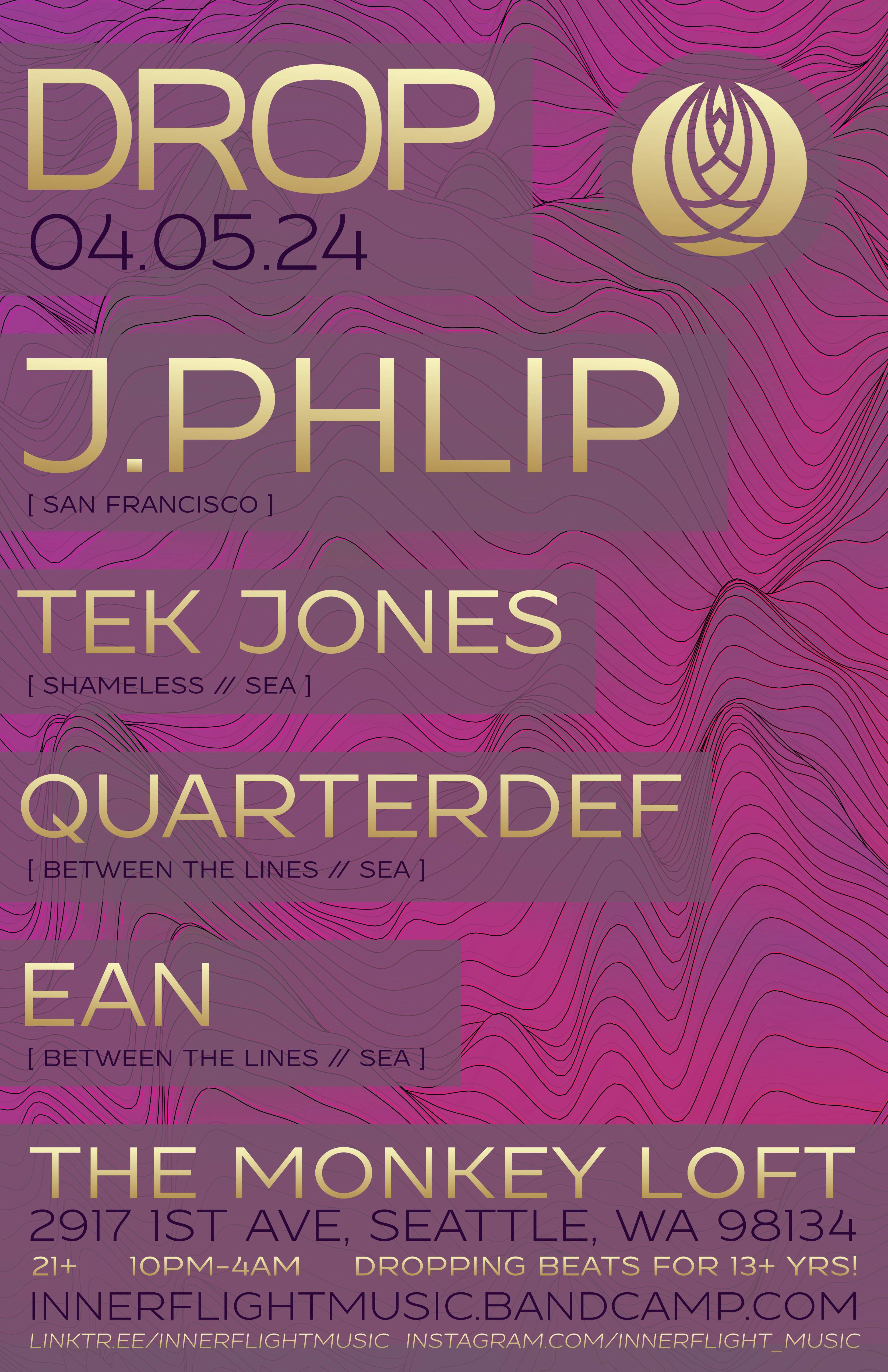 Innerflight presents: DROP featuring J.Phlip + Tek Jones + Quarterdef + ean at Monkey Loft - フライヤー表