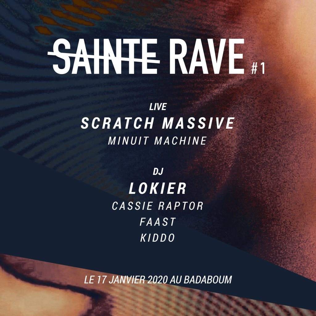 Sainte Rave #1 - Scratch Massive (Live) / Lokier - フライヤー表