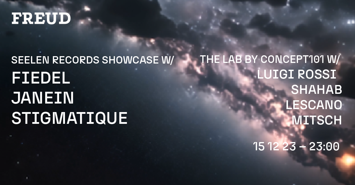 SEELEN SHOWCASE with Fiedel u.v.m., THE LAB by CONCEPT 101 at FREUD Club - フライヤー表