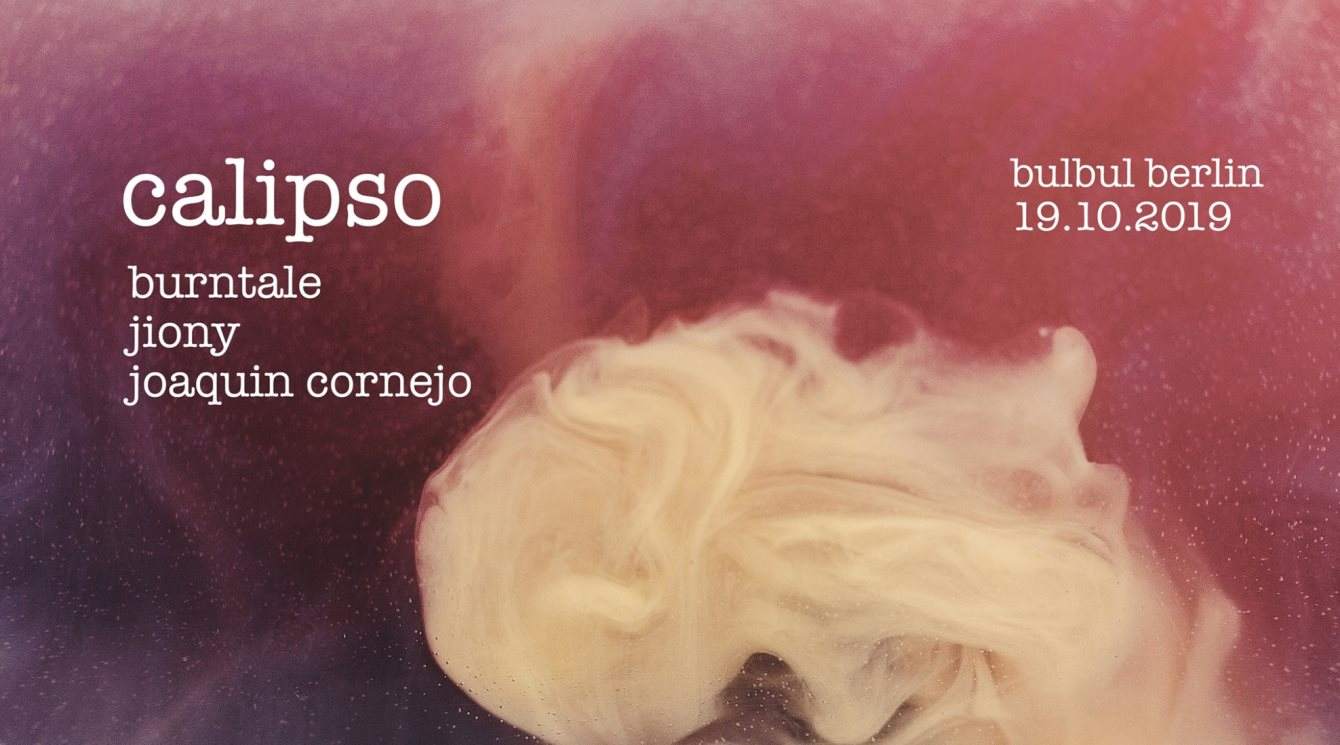 Calipso #04 with Jiony, BurnTale + Joaquin Cornejo - フライヤー表
