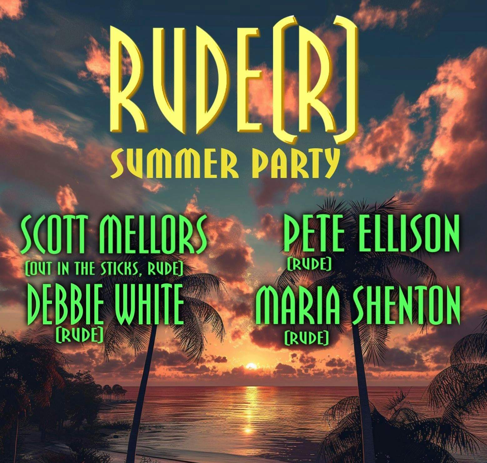 Rude(r) Summer Party at Whittles (Tokyo Project) - Oldham, Manchester