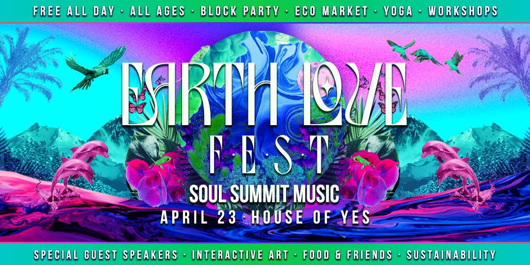 EARTH LOVE FEST: Block Party - Soul Summit & More - フライヤー裏