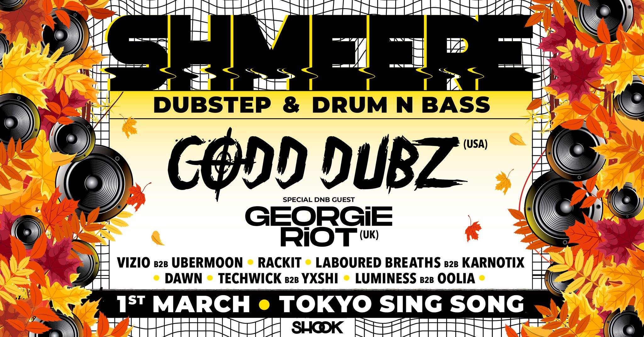 SHMEERE 11 Dubstep & Drum n Bass feat. CODD DUBZ (USA) + GEORGIE RIOT (UK) - フライヤー表