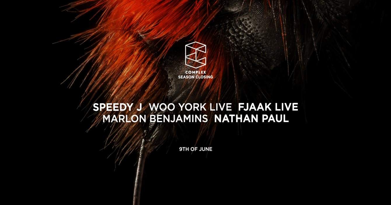Complex Closing / Speedy J / FJAAK / Woo York bij Complex Maastricht ...