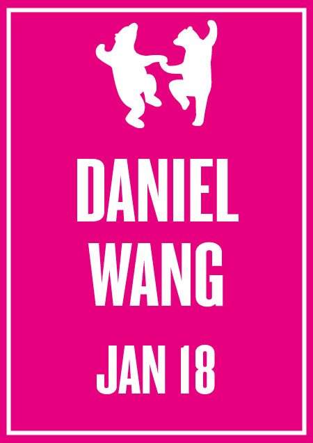 Animals Dancing: Daniel Wang - フライヤー表