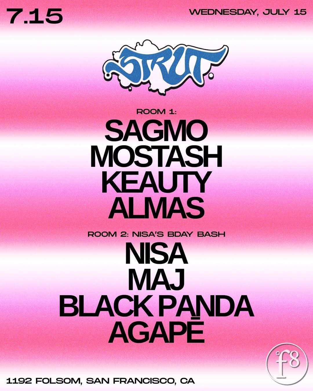Strut SF and F8 present SAGMO at F8 1192 Folsom, San Francisco
