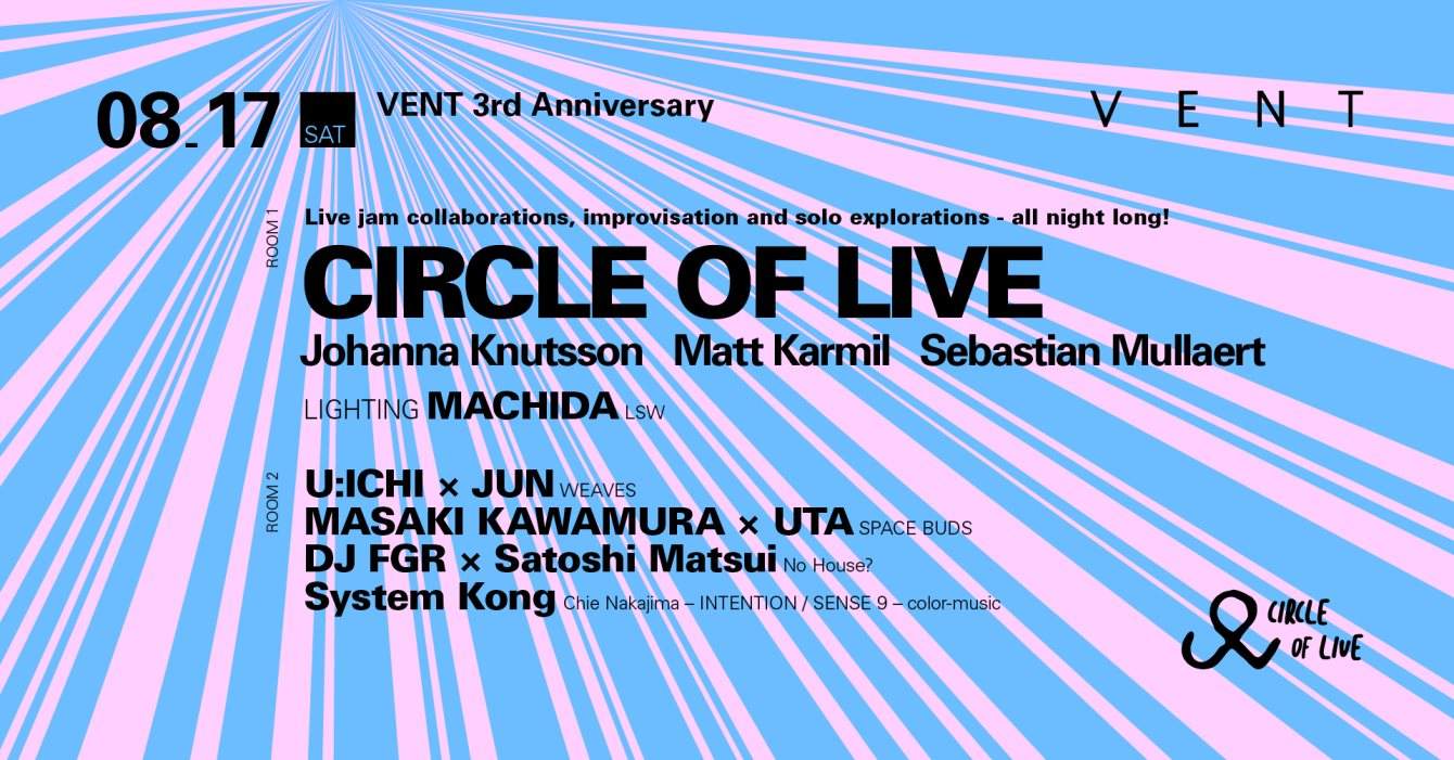 Vent 3rd Anniversary: Day 1 Feat. Circle Of Live - フライヤー表