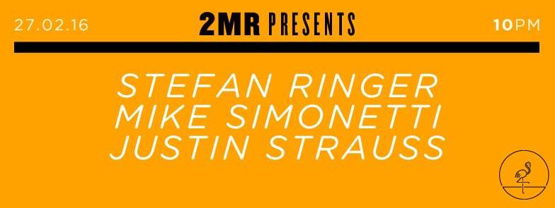 2MR presents Stefan Ringer, Mike Simonetti & Justin Strauss - Página frontal
