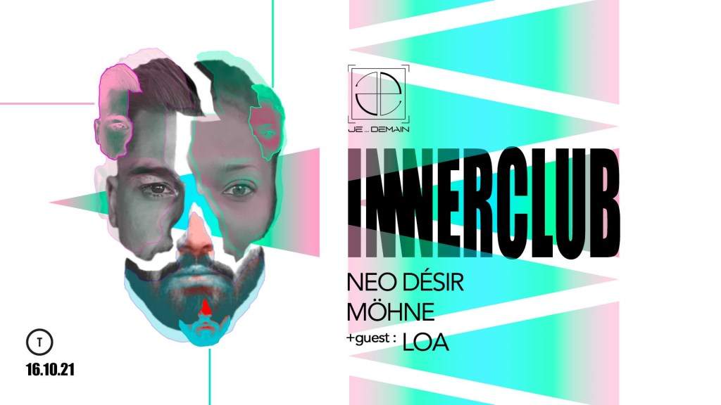 Je .. Demain Innerclub: Neo Désir, Möhne, Loa - フライヤー表