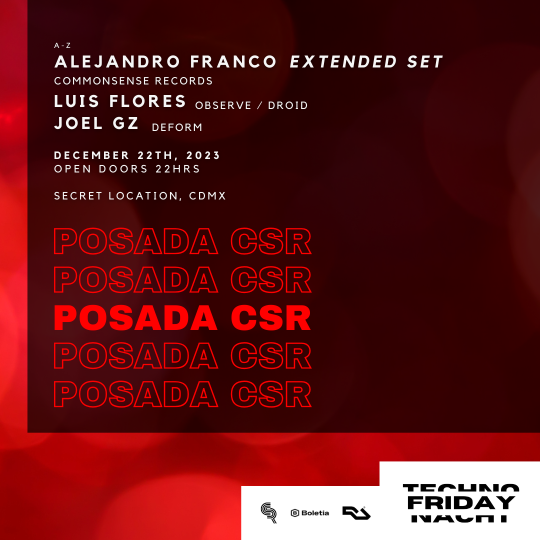 Techno Friday Nacht - Posada CommonSense Records: Alejandro Franco + Luis Flores + Joel Gz - フライヤー表