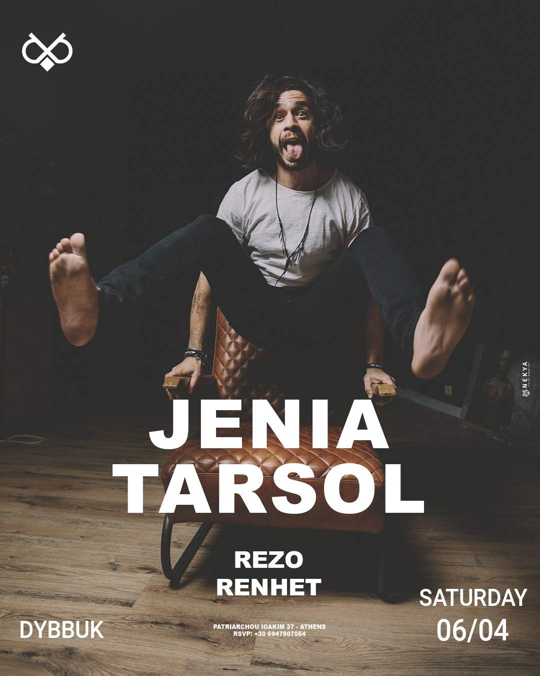 JENIA TARSOL + REZO + RENHET at Dybbuk, Athens