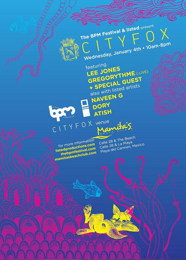Bpm Festival: Cityfox - Lee Jones, Gregorythme, Naveen, Dory, Atish - Página frontal
