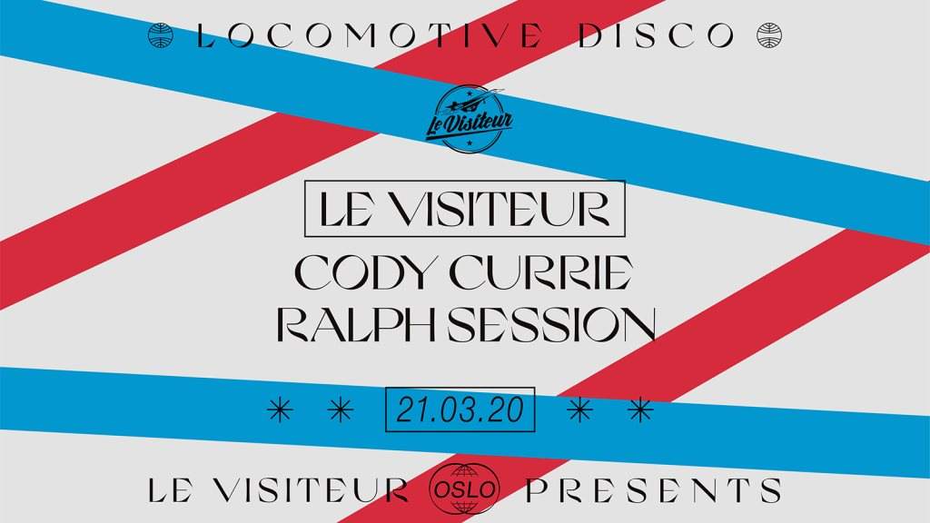 [CANCELLED] Le Visiteur presents: Cody Currie, Ralph Session & Le Visiteur - フライヤー表