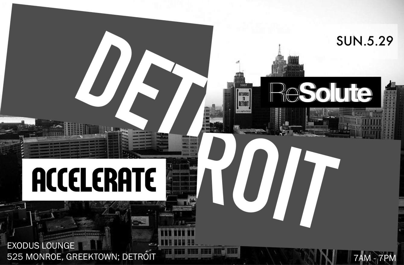 Resolute Meets Accelerate // Detroit [DAY PARTY] - Página frontal