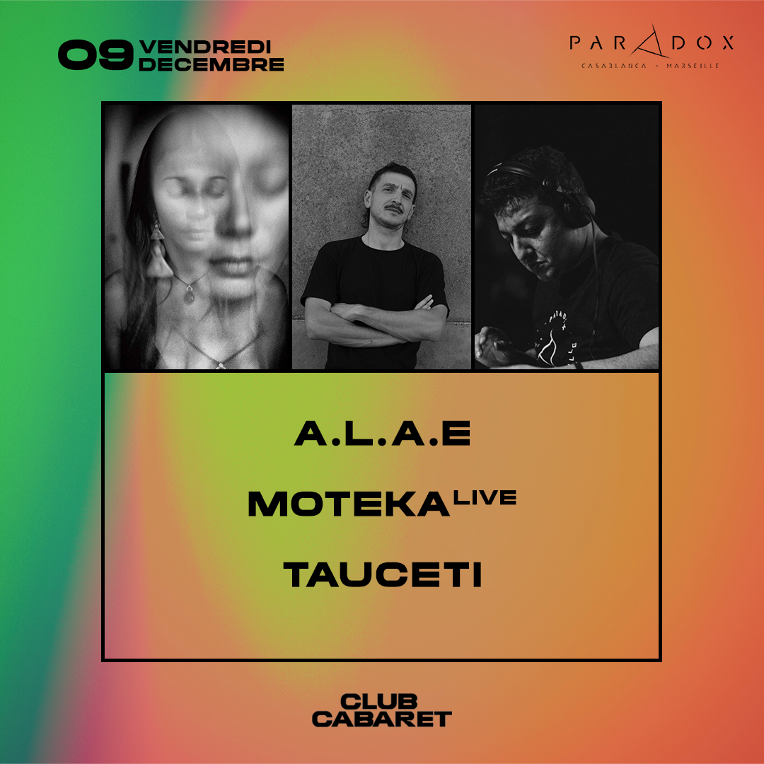 Club Cabaret ⑅ Paradox with A.L.A.E + Moteka LIVE + Tauceti - フライヤー表