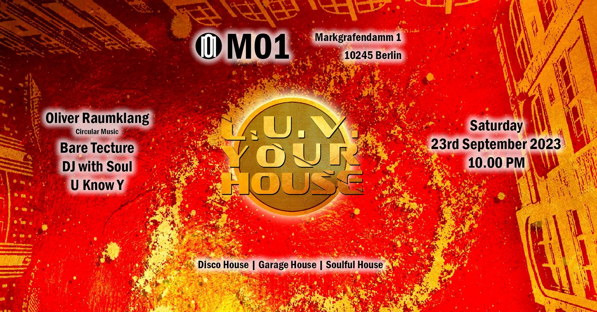 L.U.V. YOUR HOUSE # House Music : Oliver Raumklang, Bare Tecture, DJ with Soul, U Know Y, LUV - フライヤー表