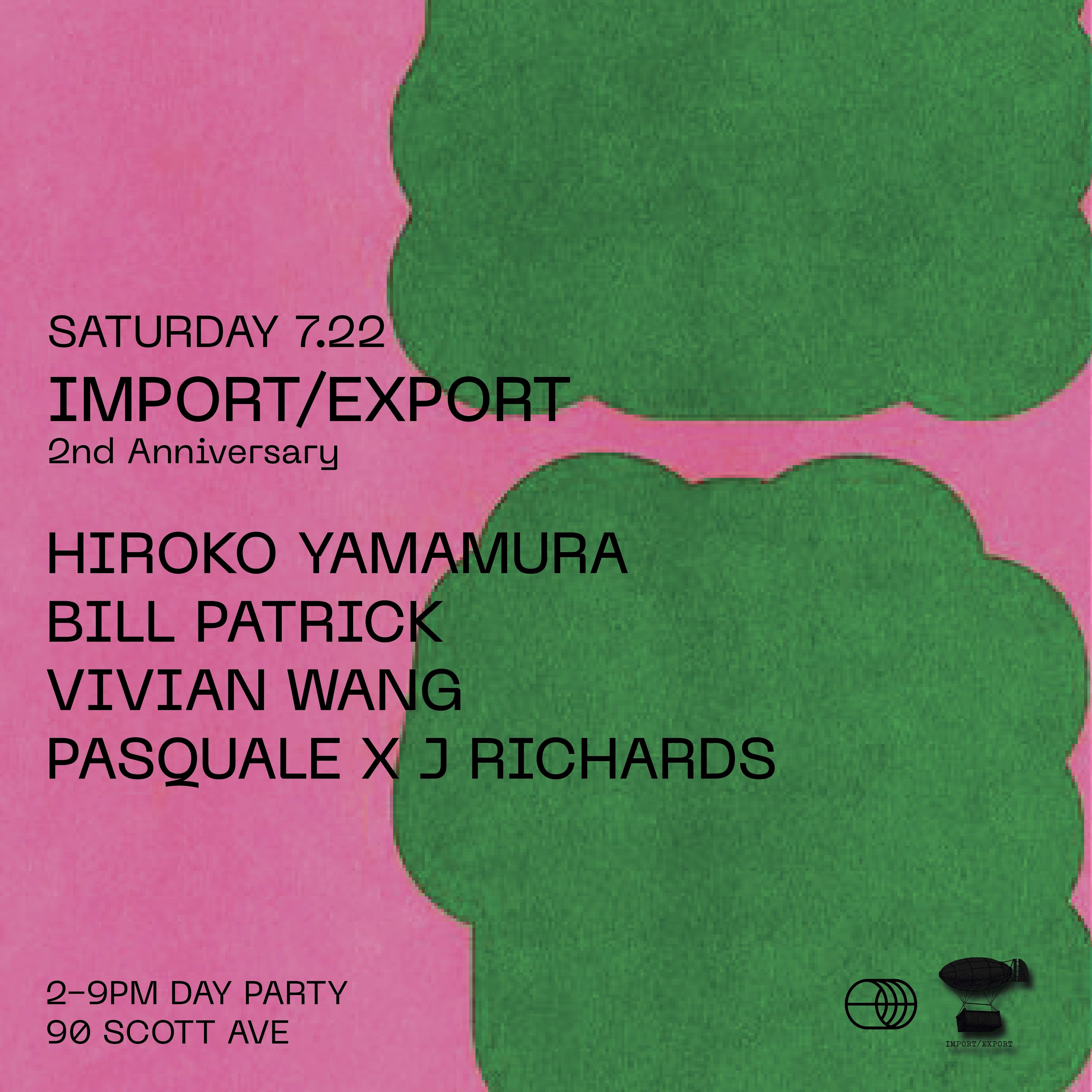 Import/Export — *Day Party*: Hiroko Yamamura / Bill Patrick / Vivian Wang - フライヤー表