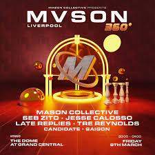 [CANCELLED] MVSON 360 Liverpool: Mason Collective, Seb Zito + more - フライヤー表