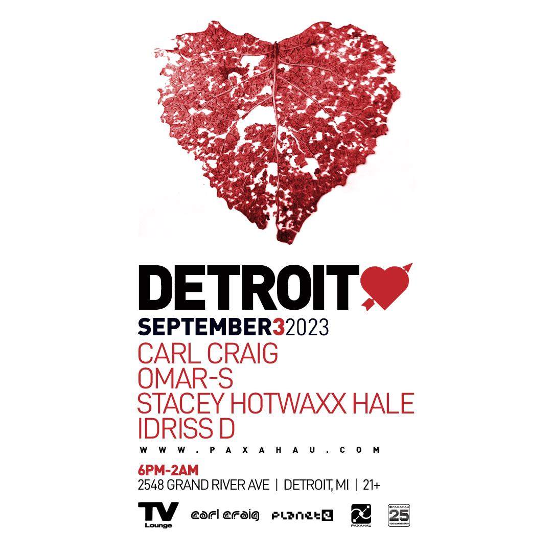 Detroit Love with Carl Craig, Omar-S & Stacey Hotwaxx Hale - フライヤー表