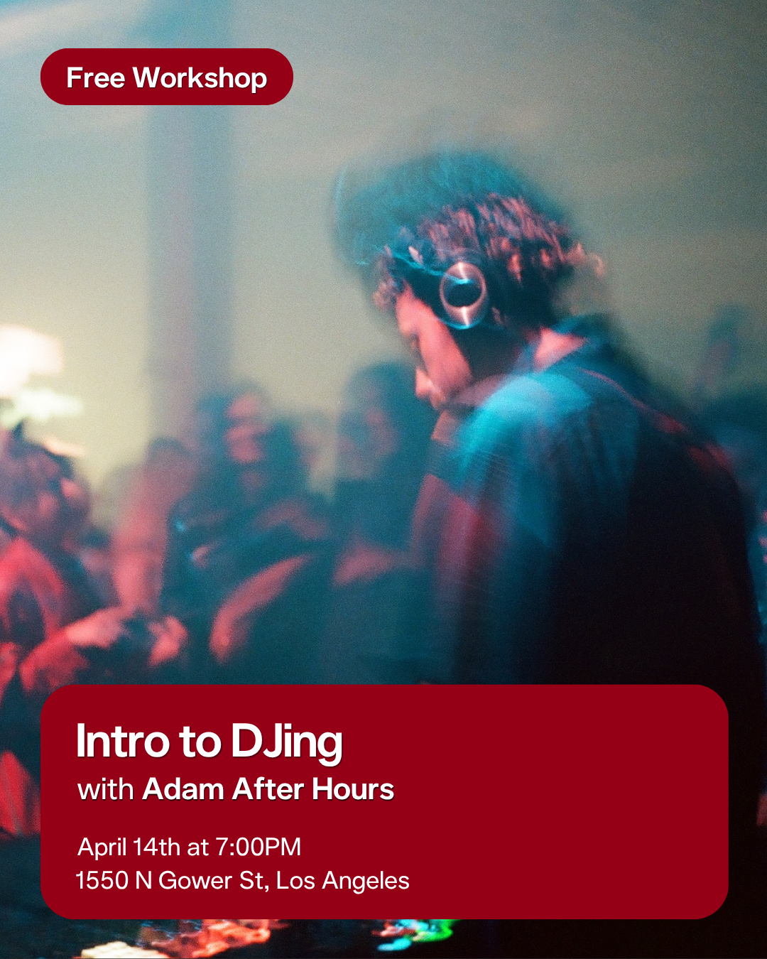 Intro to DJing with Adam After Hours at IO Music Academy LA, Los Angeles