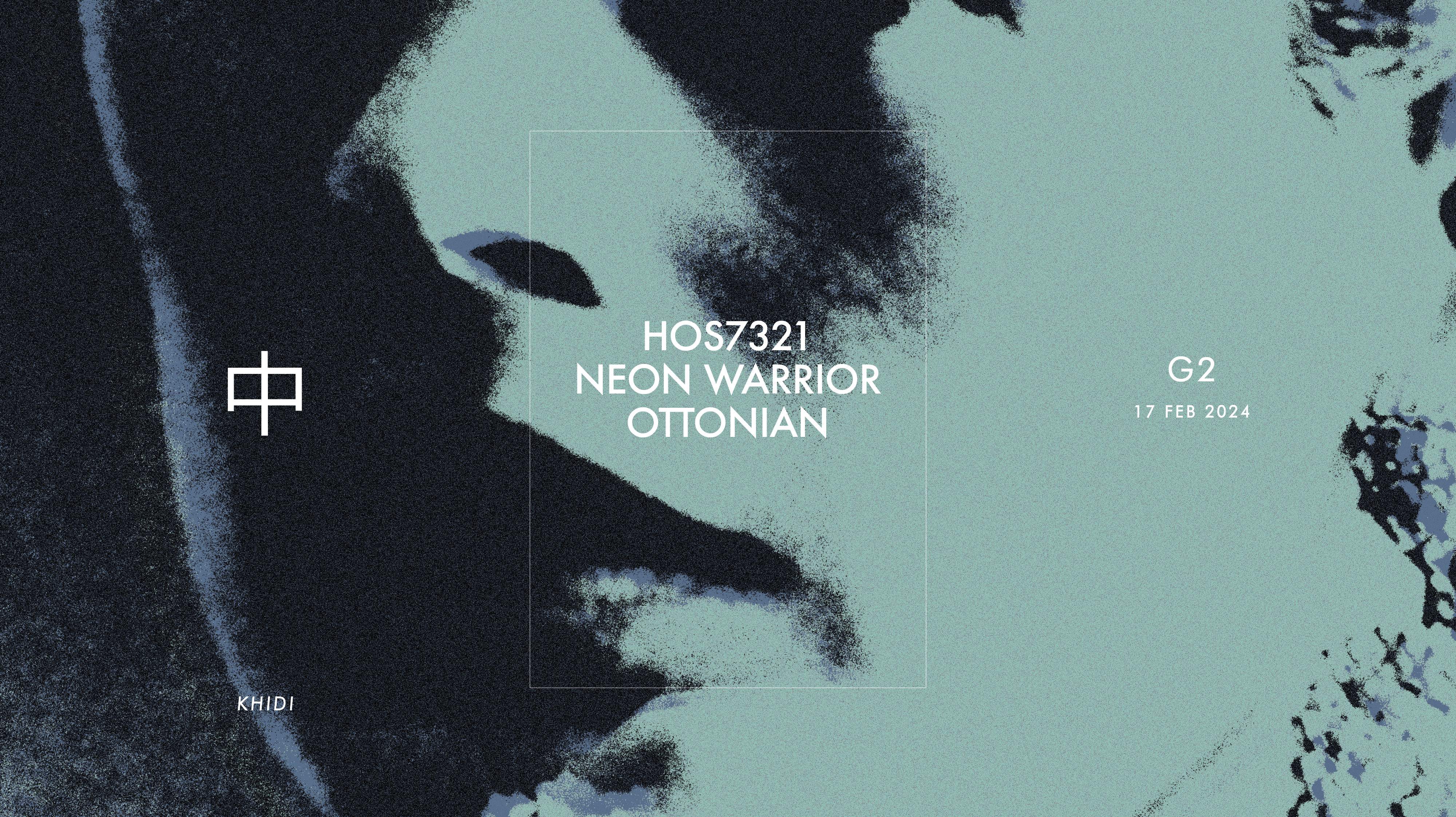 KHIDI 中 G2: HOS7321 ❚ Neon Warrior ❚ Ottonian - フライヤー表