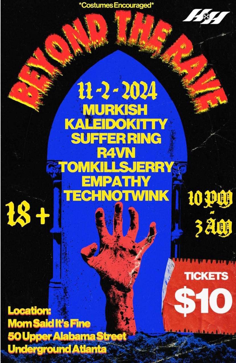 Beyond The Rave at MOM SAID IT'S FINE, Atlanta
