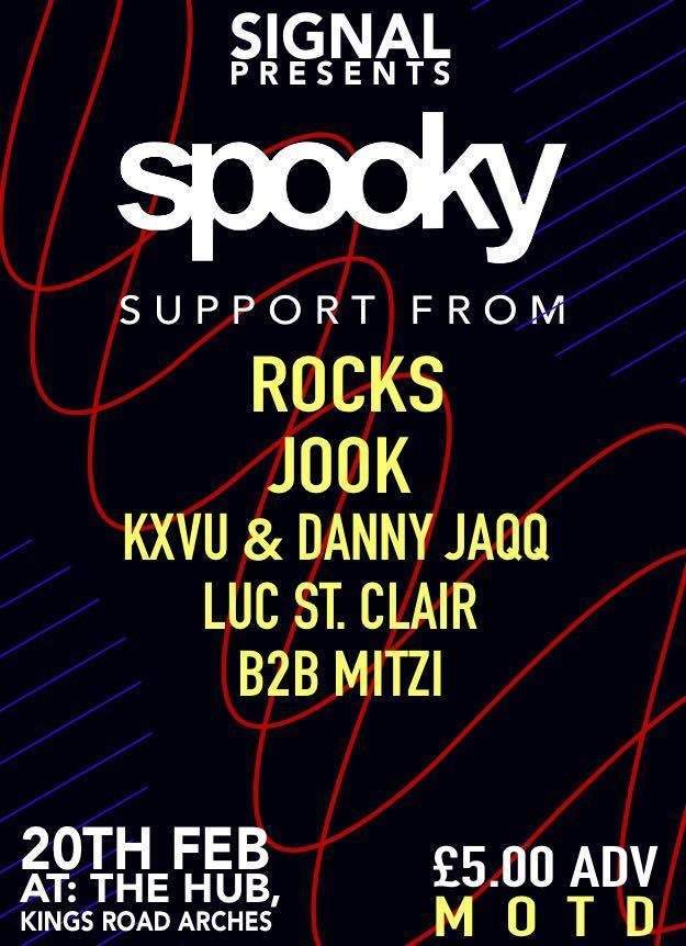 Signal presents Spooky, Rocks, Jook and More - フライヤー表