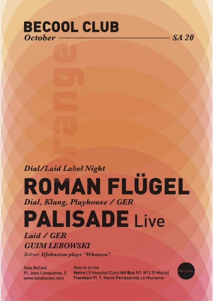 Dial/Laid Label Night: Roman Flügel, Palisade Live, Guim Lebowski - フライヤー表