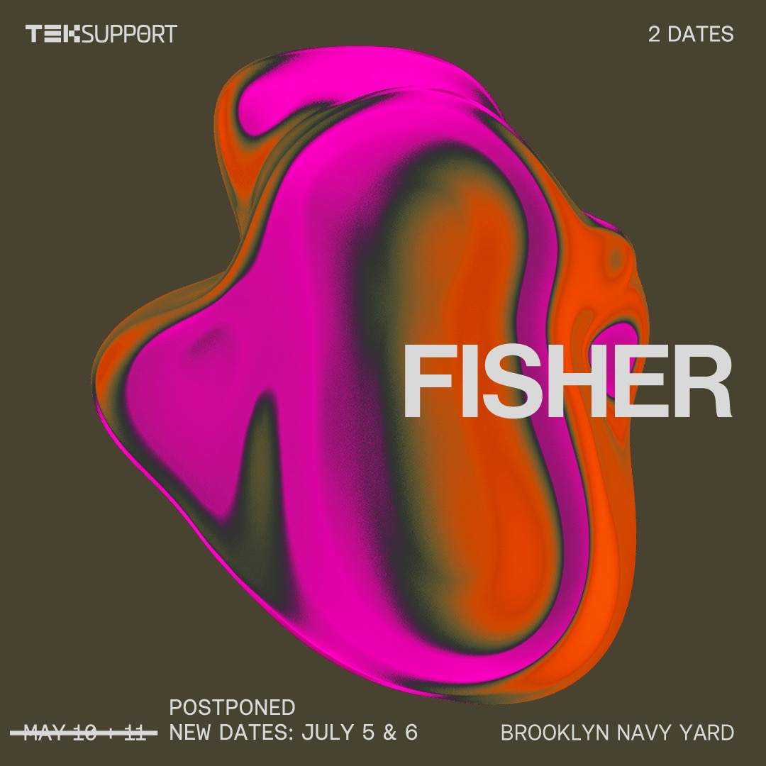 Teksupport: FISHER (2 DATES) SOLD OUT - POSTPONED - フライヤー表