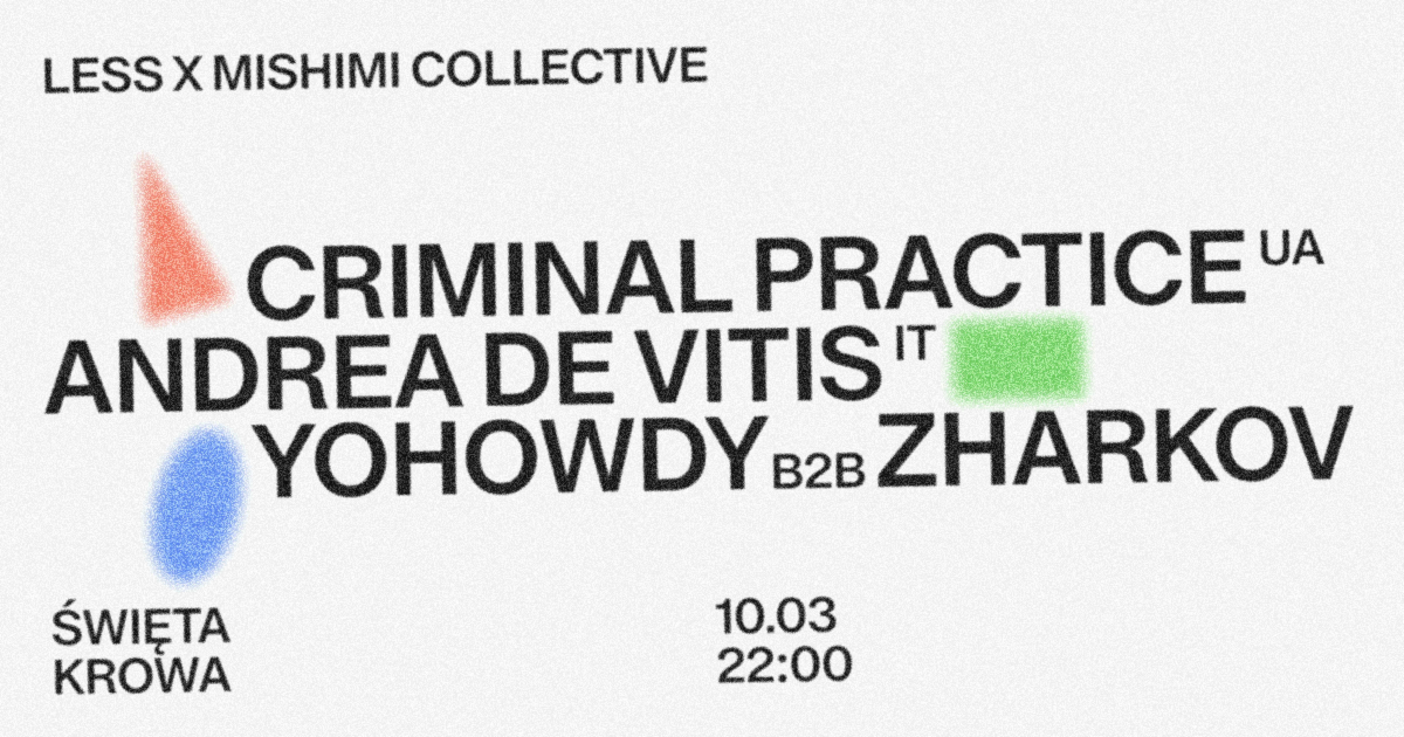 Less x Mishimi Collective: Criminal Practice (UA), Andrea de Vitis (IT) - Página frontal